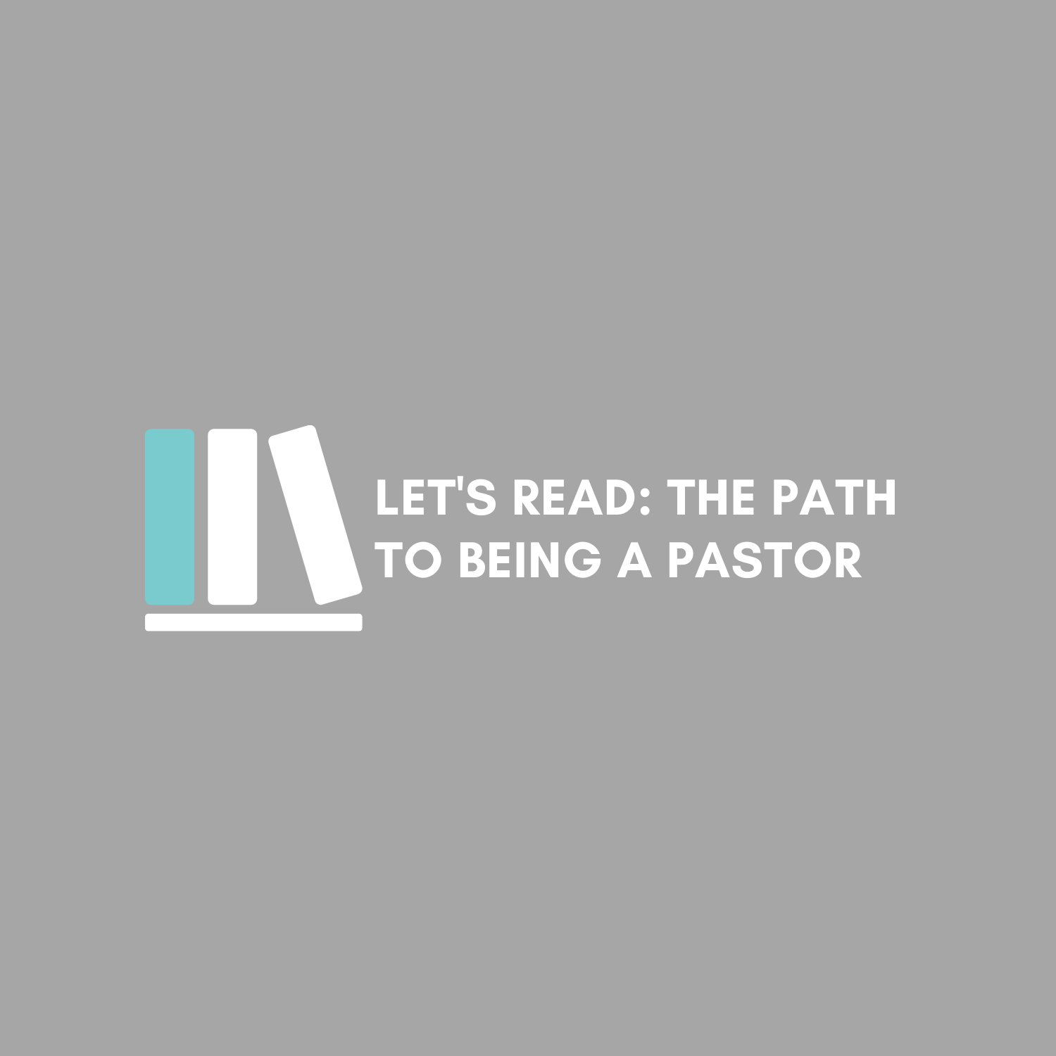 Image: lets-read-the-path-to-being-a-pastor-chapters-2427